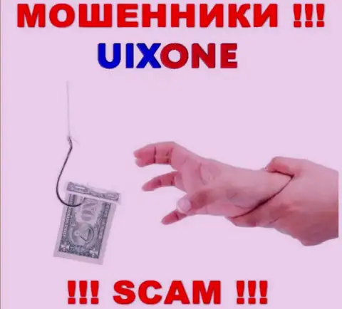 Не надо соглашаться иметь дело с интернет мошенниками Uix One, украдут денежные активы