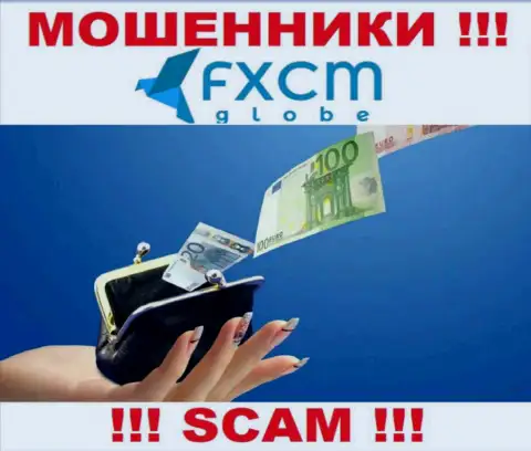 Держитесь подальше от internet мошенников FXCMGlobe Com - обещают массу прибыли, а в итоге сливают