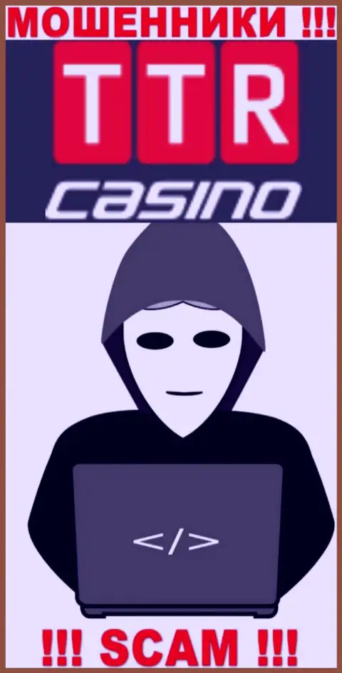 Посетив интернет-портал мошенников TTR Casino мы обнаружили полное отсутствие сведений о их прямых руководителях
