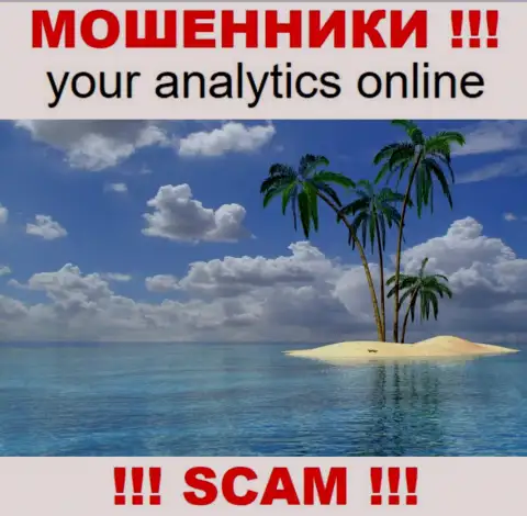 Your Analytics спрятали адрес, где находится организация это явно интернет-мошенники !!!