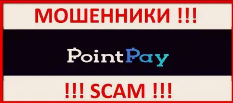 Point Pay - это ВОРЮГИ !!! SCAM !!!