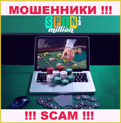 SpinMillion Com обувают клиентов, орудуя в области Интернет-казино